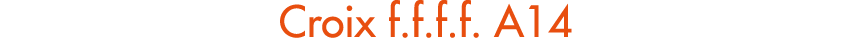 Croix f.f.f.f. A14